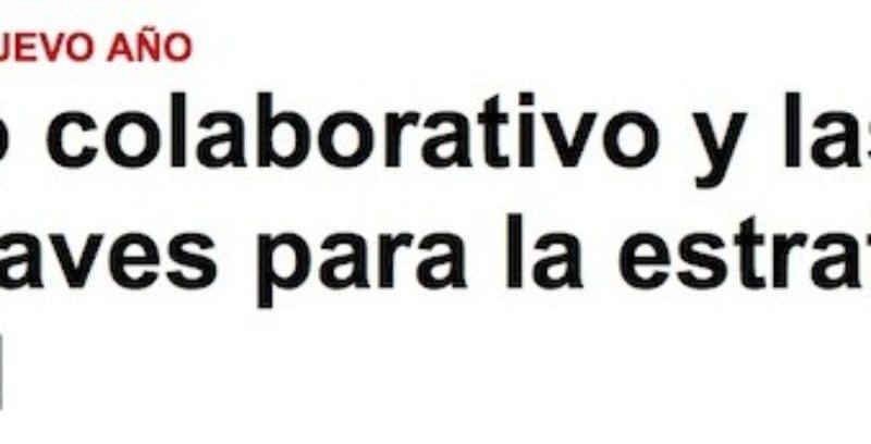 Artículo: “Consumo colaborativo y social media, claves de la empresa”