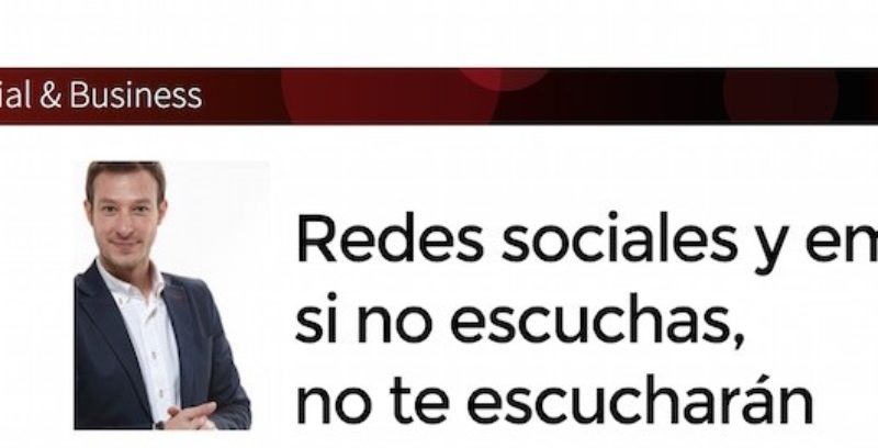 Artículo: "Redes sociales y empresa: si no escuchas, no te escucharán"