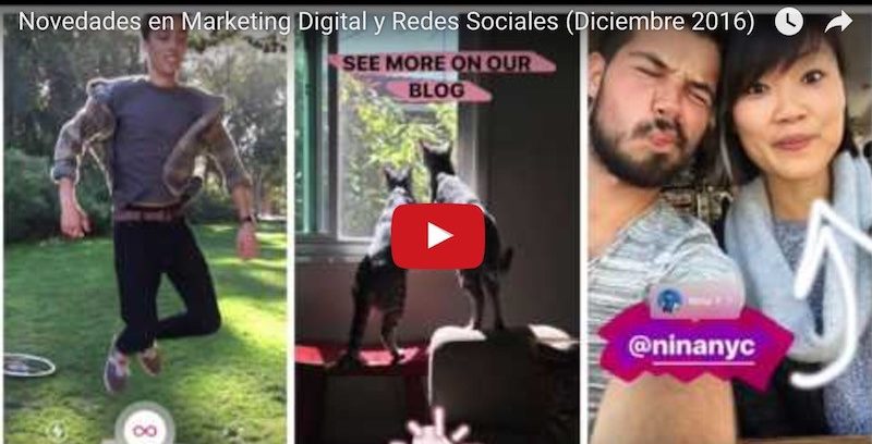 Novedades en Marketing Digital y Redes Sociales (Diciembre 2016)