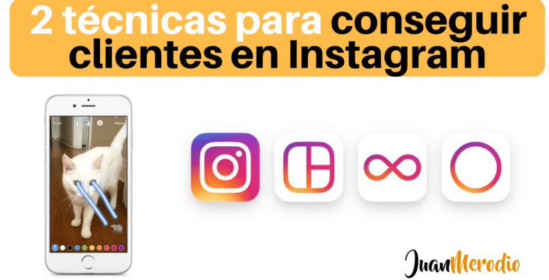 2 técnicas para captar clientes en Instagram