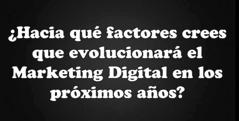 El Futuro del Marketing Digital en los Próximos Años