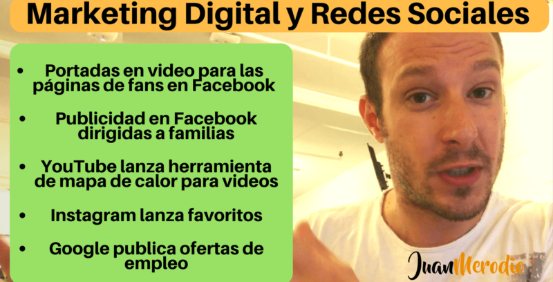 Novedades de Marketing Digital y Redes Sociales (julio de 2017)