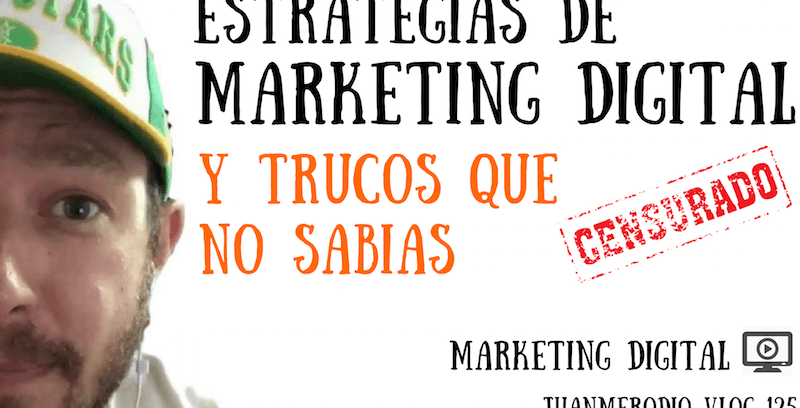 Las ESTRATEGIAS DE MARKETING DIGITAL y TRUCOS que “NO SABIAS”