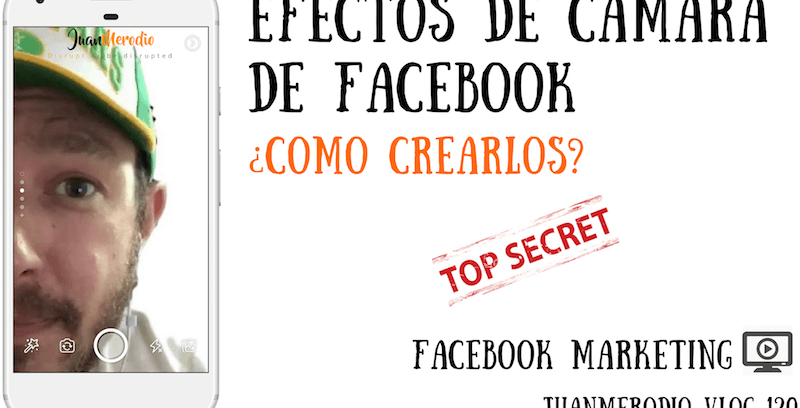 Cómo crear efectos de cámara en Facebook para tu empresa